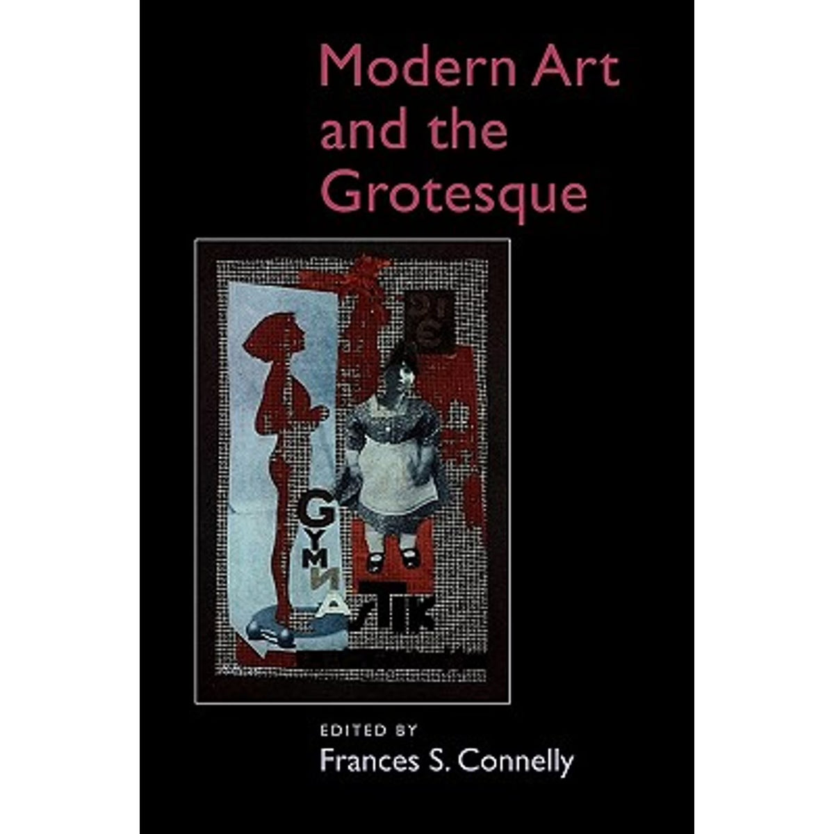 Modern Art and the Grotesque Hardcover O920473